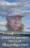 Şiir ve Anılarla Yolculuk