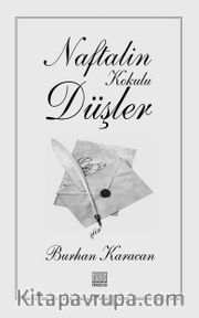 Naftalin Kokulu Düşler