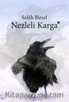 Nezleli Karga / Binbir Gece Denemeleri -3