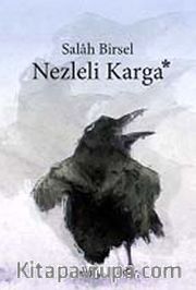 Nezleli Karga / Binbir Gece Denemeleri -3