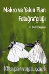 Makro ve Yakın Plan Fotoğrafçılığı