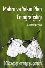Makro ve Yakın Plan Fotoğrafçılığı