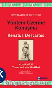 Yöntem Üzerine Konuşma <br /> Dissertatio De Methodo
