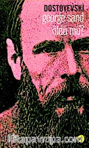 George Sand Öldü mü?