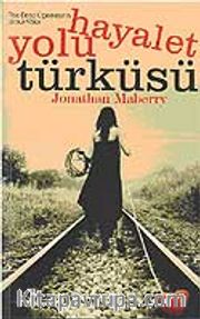 Hayalet Yolu Türküsü