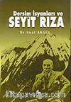 Dersim İsyanları ve Seyit Rıza