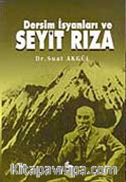 Dersim İsyanları ve Seyit Rıza