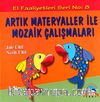 Artık Materyaller ile Mozaik Çalışmaları / El Faaliyetleri -8