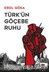 Türk’ün Göçebe Ruhu