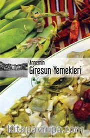 Annemin Giresun Yemekleri (Karton Kapak)