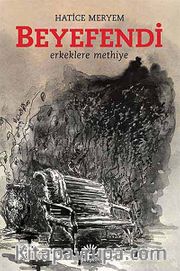 Beyefendi <br /> Erkeklere Methiye