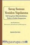 Savaş Sonrası Yeniden Yapılanma & Savaşcıların Silahsızlandırılması, Terhisi ve Yeniden Entegrasyonu