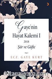 Gaye'nin Hayat Kalemi 1 / Şiir ve Güfte