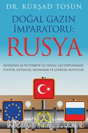 Doğal Gazın İmparatoru: Rusya