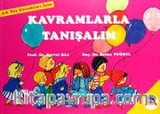 Kavramlarla Tanışalım (4-6 Yaş Çocukları İçin)