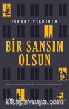 Bir Şansım Olsun