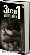 3 Ten 1 Yalnızlık