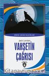 Vahşetin Çağrısı Dünya Çocuk Klasikleri (7-12 Yaş)