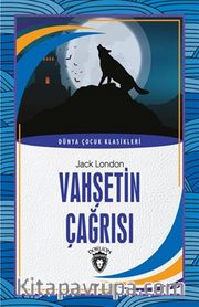 Vahşetin Çağrısı Dünya Çocuk Klasikleri (7-12 Yaş)