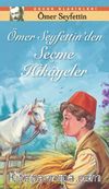 Ömer Seyfettin'den Seçme Hikayeler