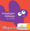 Arkadaşım Gökyüzü