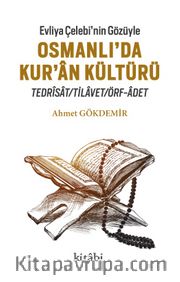 Evliya Çelebi’nin Gözüyle Osmanlı’da Kur’an Kültürü