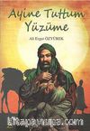 Ayine Tuttum Yüzüme