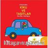 Kitap Kurdu Kiku ve Taşıtlar