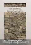 Bir Yoksul Sanat Anlatısı