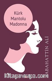 Kürk Mantolu Madonna