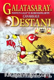 Galatasaray'lı Kahraman Hasnun Galip ve Robensonlar'ın Destanı