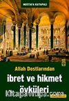 Allah Dostlarından İbret ve Hikmet Öyküleri