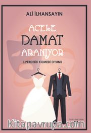Acele Damat Aranıyor