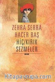 Hiç/Kırık Sezmeler