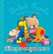 Bebek Koala Anaokulunda (Ciltli)