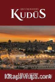 Arz-ı Mukaddes Kudüs 