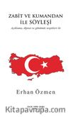 Zabit ve Kumandan İle Söyleşi