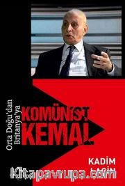 Orta Doğu'dan Britanya'ya Komünist Kemal