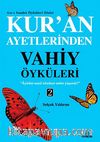 Kur'an Ayetlerinden Vahiy Öyküleri -2