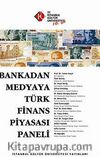 Bankadan Medyaya Türk Finans Piyasası Paneli