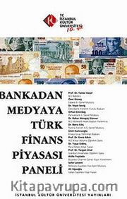 Bankadan Medyaya Türk Finans Piyasası Paneli