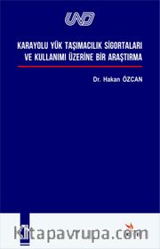 Karayolu Yük Taşımacılık Sigortaları ve Kullanımı 