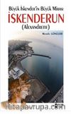 Büyük İskender'in Büyük Mirası İskenderun (Alexandrette)
