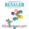 Küçük Farecik Lili ile Renkler