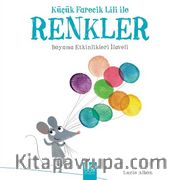 Küçük Farecik Lili ile Renkler