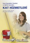 İnsan Kaynakları Yönetimi ve Eğitimi Açısından Kat Hizmetleri