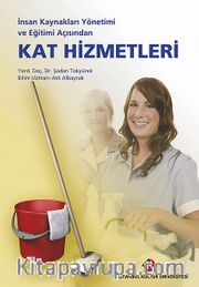 İnsan Kaynakları Yönetimi ve Eğitimi Açısından Kat Hizmetleri