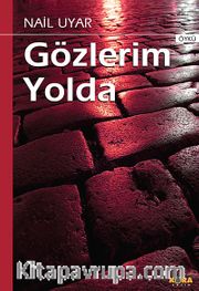 Gözlerim Yolda
