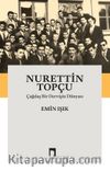 Nurettin Topçu & Çağdaş Bir Dervişin Dünyası
