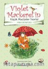 Violet Mackerel'in Küçük Mucizeler Teorisi